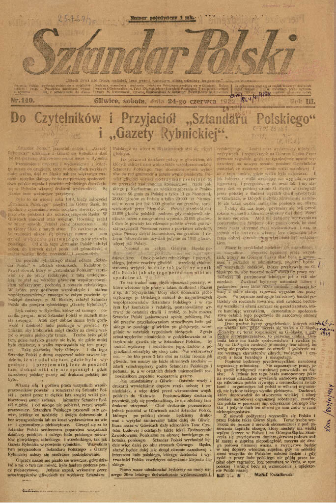 In June 1922, "Sztandar Polski" moved its and "Gazeta Rybnicka" printing house from Gliwice to Rybnik.